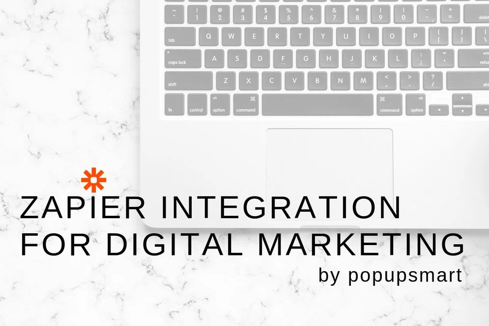 Intégration Zapier pour l'image principale du marketing numérique conçue par popupsmart