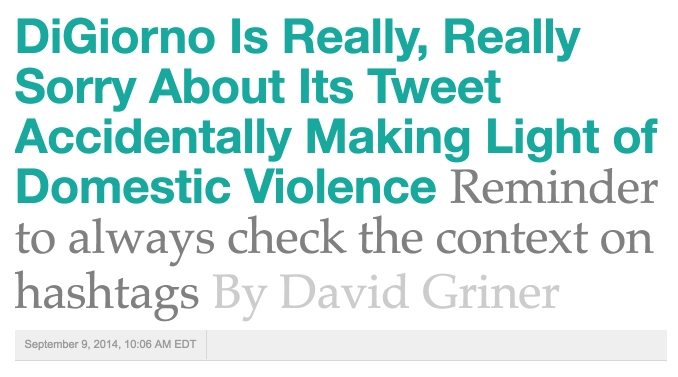 Bu resim, DiGiorno'nun pizzasının duyarsız bir hashtag için ne kadar üzgün olduğunu gösteren bir haber makalesinin manşetini göstermektedir.