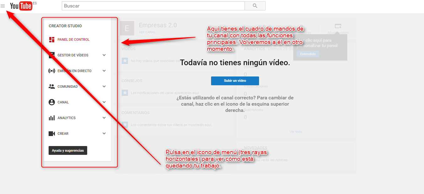 Ve al menu“ Mi canal” y veras que ya esta creado Ve al menu “Mi canal” y veras que ya esta creado