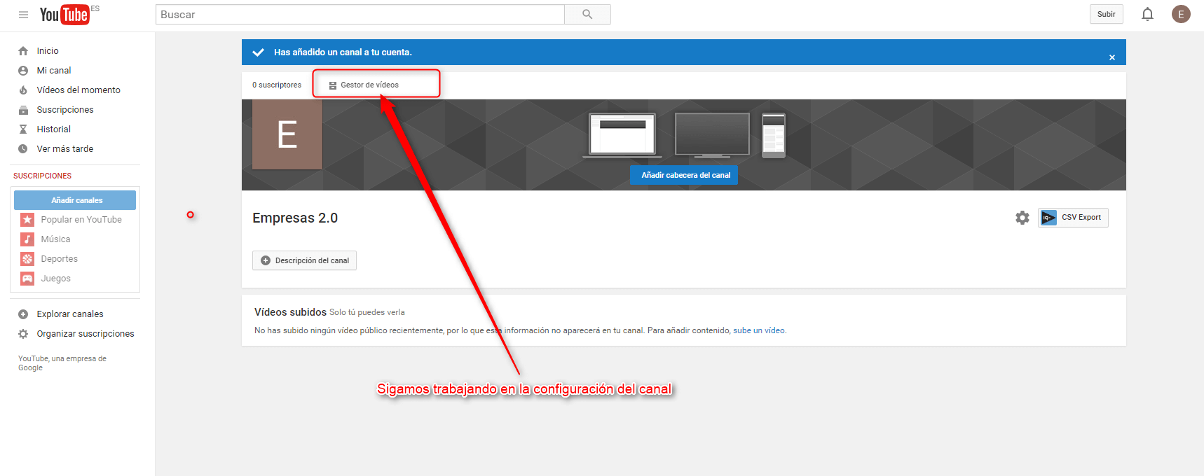 Pulsa en lapestana「Gestordevideos」 Pulsa en la pestana “Gestor de videos”