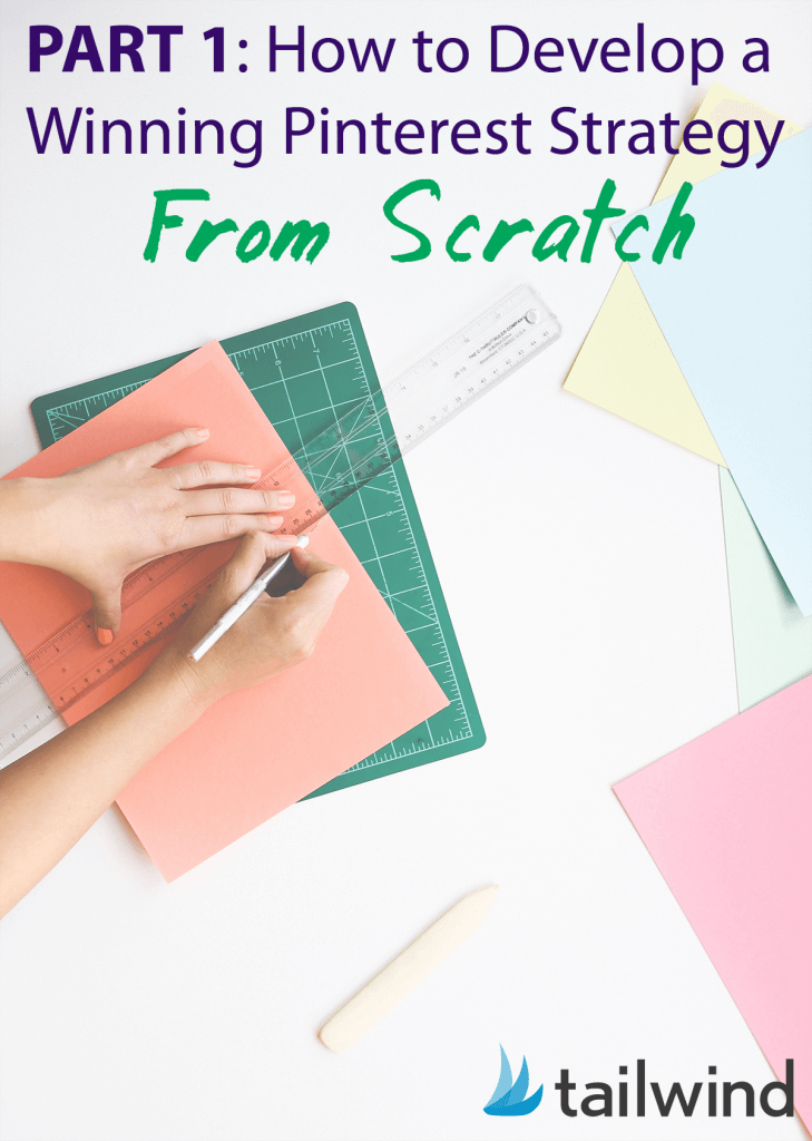 Como desenvolver uma estratégia vencedora do Pinterest do zero