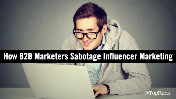 Sabotaż influencer marketingu B2B