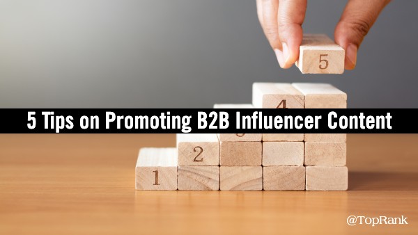 5 Tipps Bewerben Sie B2B-Influencer-Content