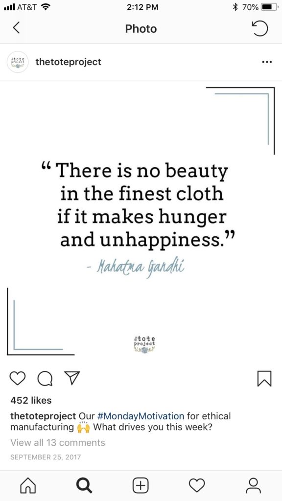 proiectul tote postează frecvent conținut inspirațional care se leagă de povestea mărcii sale de producție etică