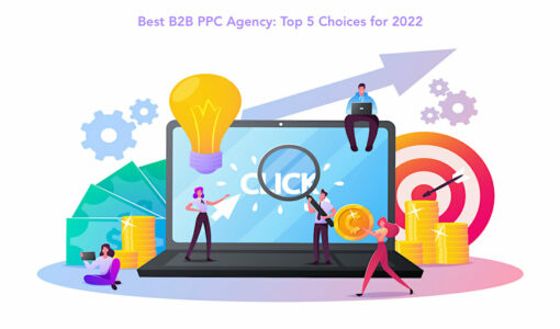 หน่วยงาน B2B PPC ที่ดีที่สุด: 5 ตัวเลือกยอดนิยมสำหรับปี 2565