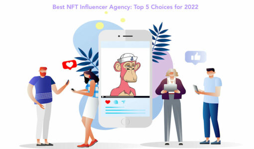 เอเจนซี่ NFT Influencer ที่ดีที่สุด: 5 ตัวเลือกยอดนิยมประจำปี 2022