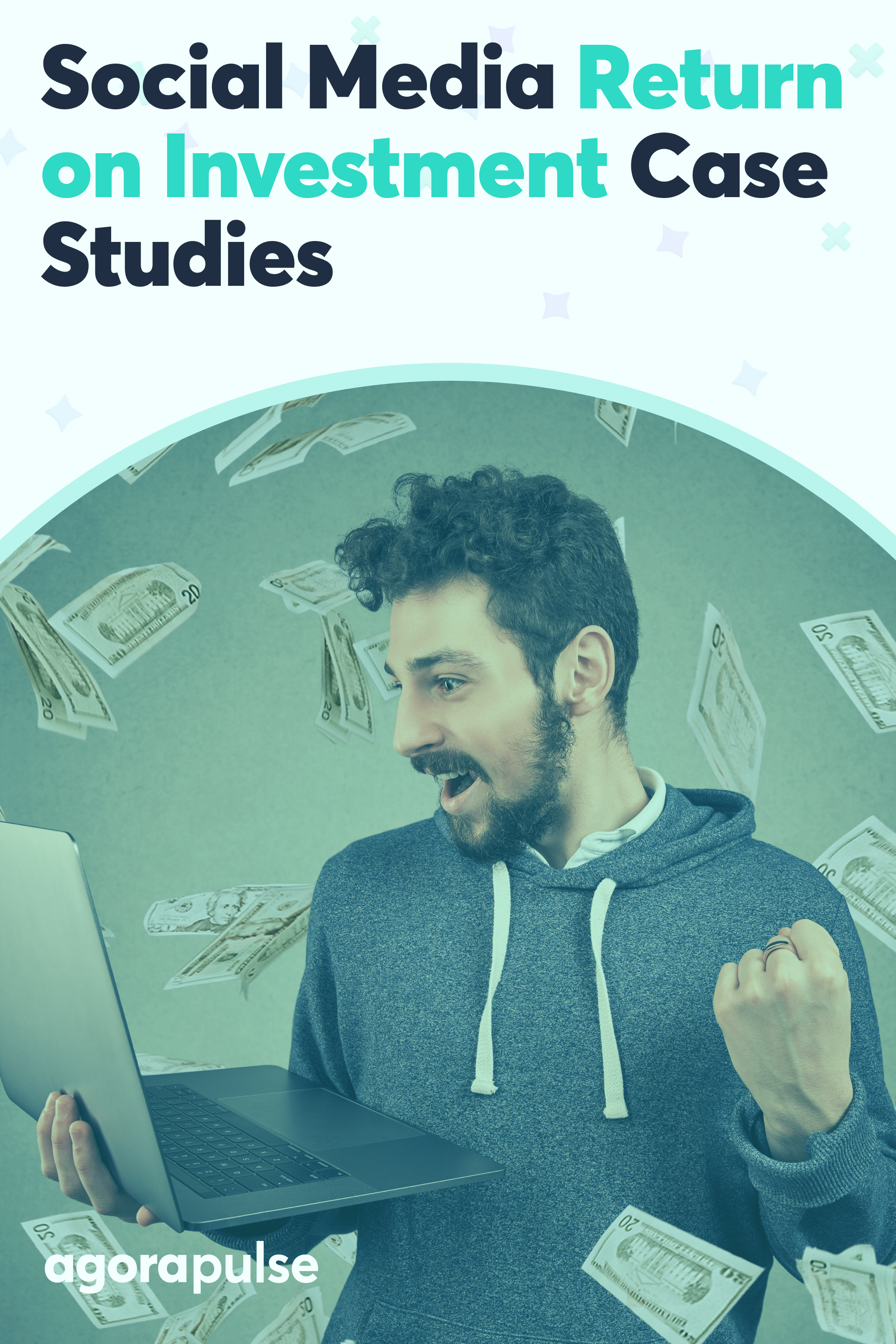 Trei studii de caz privind rentabilitatea investiției în rețelele sociale pentru a aprinde un foc sub tine