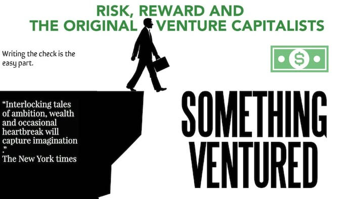 Something Ventured - This documentary features interviews with prominent venture capitalists and entrepreneurs of the 1960s, 1970s, and 1980s. Something Ventured - This documentary features interviews with prominent venture capitalists and entrepreneurs of the 1960s, 1970s, and 1980s.
