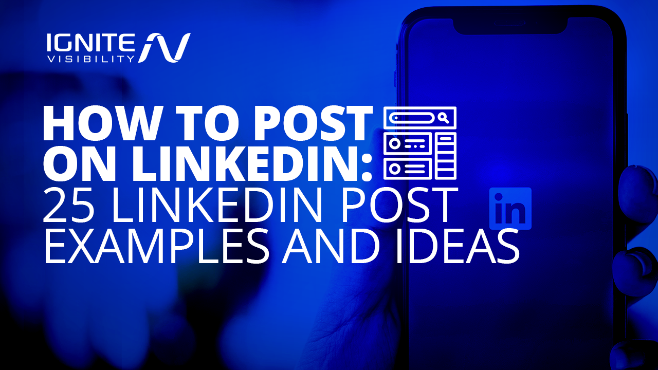 Cum să postezi pe LinkedIn: exemple și idei de postare pe LinkedIn