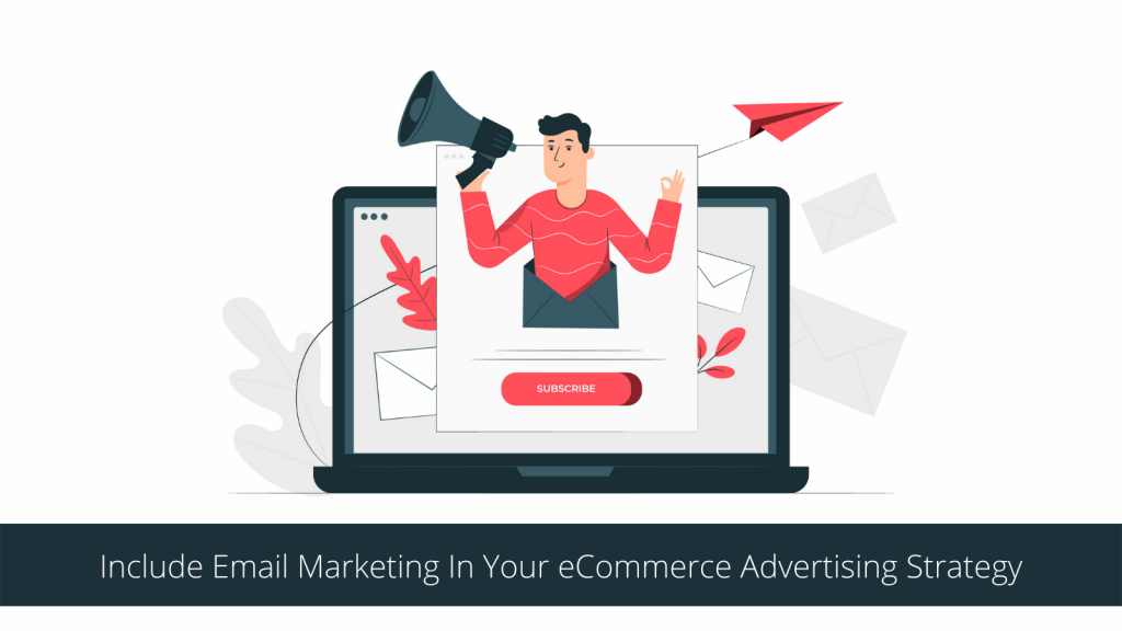 您的電子商務廣告策略中的電子郵件營銷