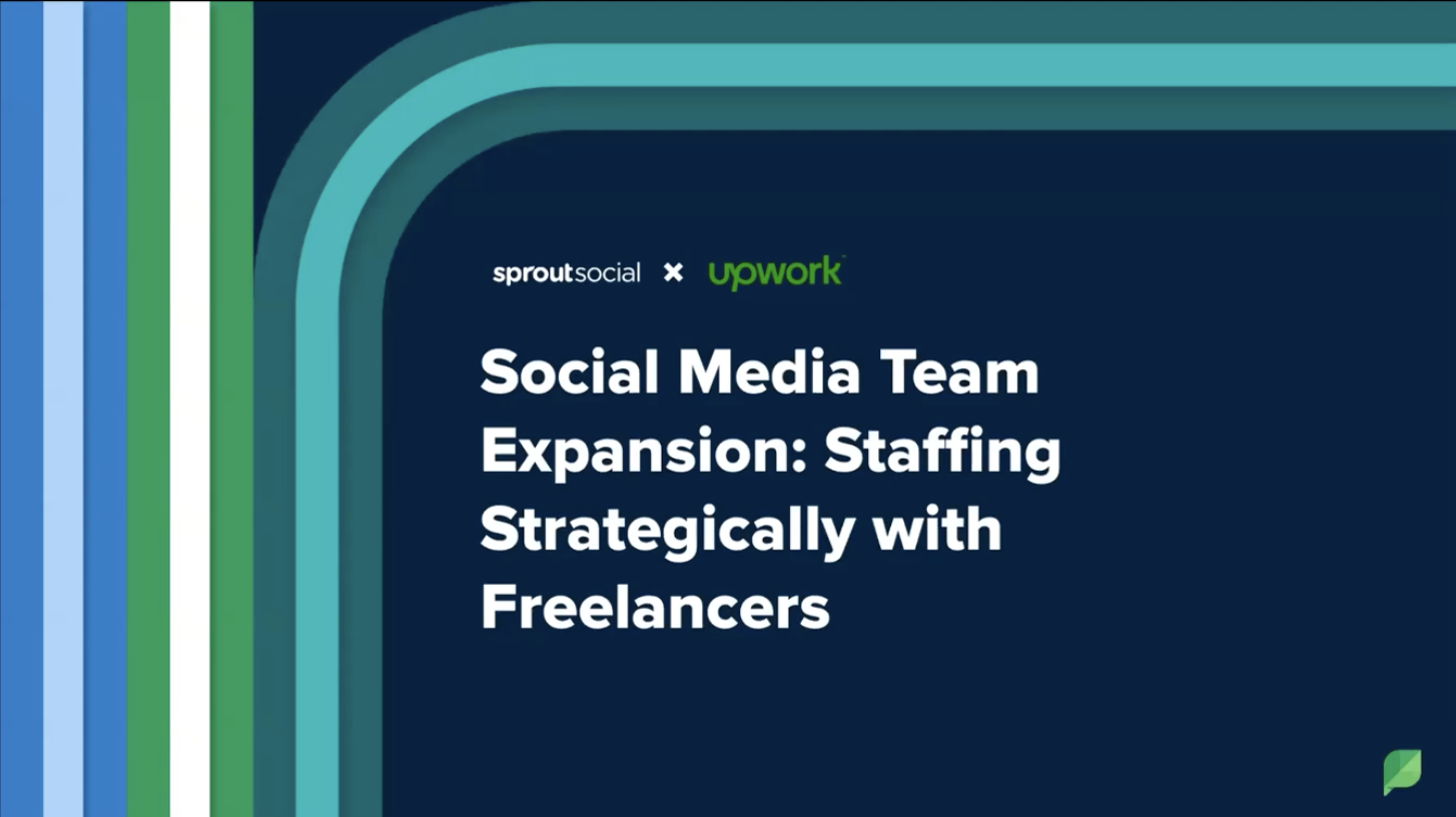 Sprout web seminerinin ekran görüntüsü, Sosyal Medya Ekibi Genişletme: Serbest Çalışanlarla Stratejik Olarak İstihdam.