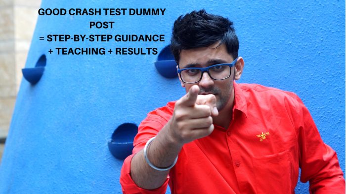 โพสต์จำลองการทดสอบการชนที่ดี = คำแนะนำทีละขั้นตอน + การสอน + Good Crash Test Dummy Post = Step-by-Step guidance + Teaching +