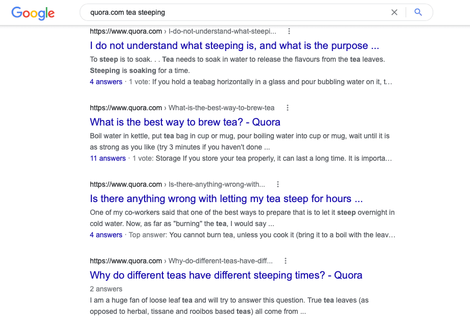 Google-Suche „quora.com Tea Steep“ mit Ergebnissen aus verschiedenen beantworteten quora.com-Fragen