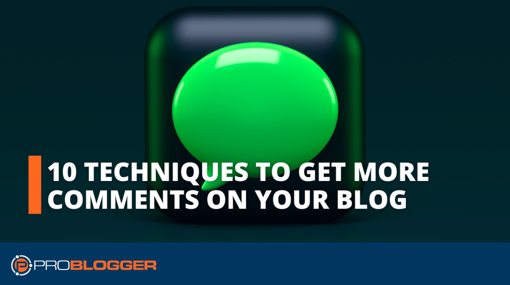 ブログへのコメントを増やす 10 のテクニック