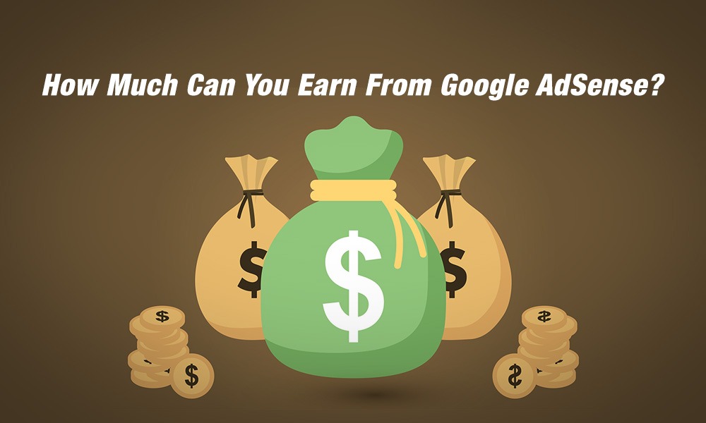 คุณสามารถสร้างรายได้จาก Google AdSense ได้มากแค่ไหน
