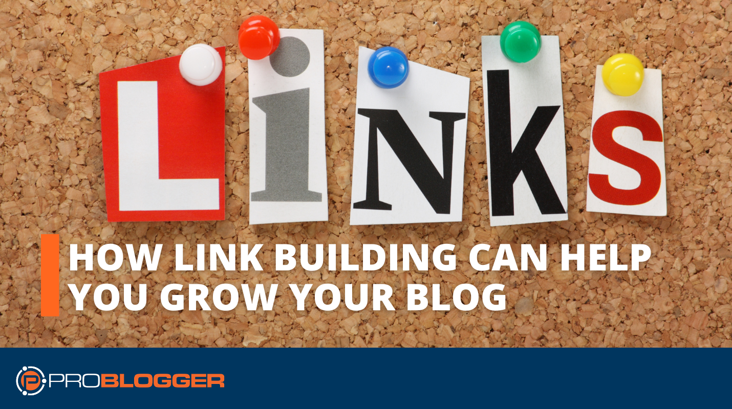 Como o Link Building pode ajudá-lo a crescer seu blog