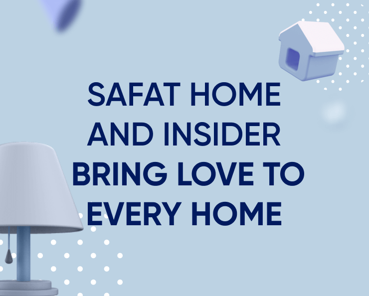 Insider がどのように Safat Home をホーム＆ファニチャーの主要プレーヤーに成長させたか