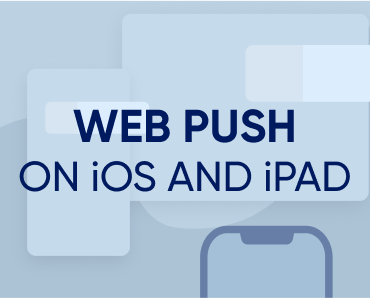 Web Push kommt endlich auf iOS und iPad: Folgendes bedeutet dies für Vermarkter
