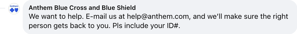 Сообщение от Anthem Blue Cross и Blue Shield в ответ пользователю социальной сети с просьбой отправить электронное письмо в службу поддержки клиентов.