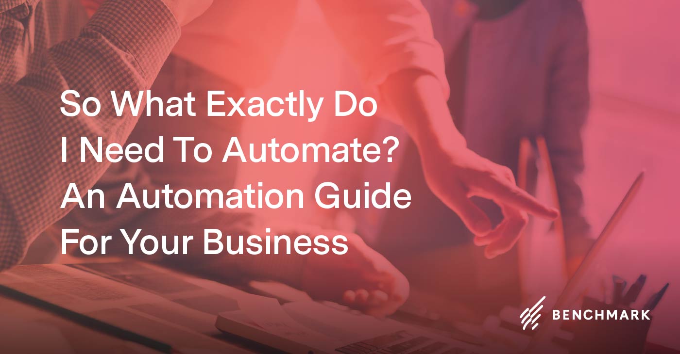 Alors, de quoi ai-je exactement besoin pour automatiser ? Un guide d'automatisation pour votre entreprise